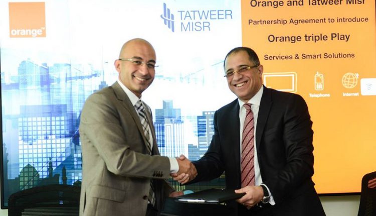 اتفاقية بين تطوير مصر وأورنچ لتقديم خدمات TRIPLE PLAY في مشروع فوكا باي