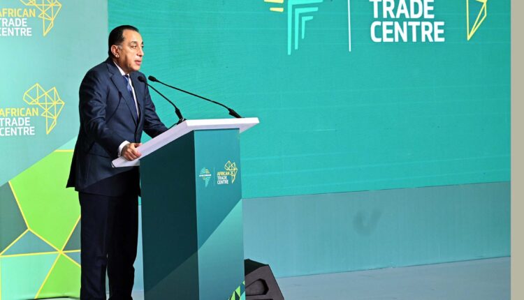 رئيس الوزراء: التحالفات الاقتصادية الأفريقية القوية ضرورية لازدهار مصر